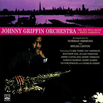 Cover for Johnny Griffin · Big Soul-Band / White Gardenia (CD) (2013)