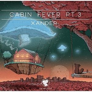 Cover for Xander · Xander-Cabin Fever Pt 3 Lp (LP) (2024)