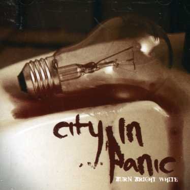Cover for City in Panic · Burn Bright White EP (CD) (2006)