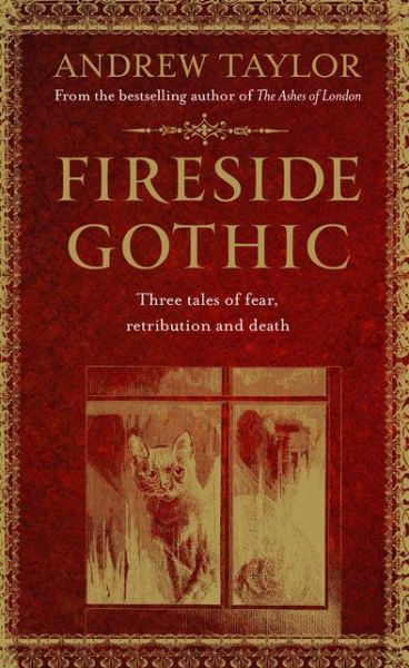 Cover for Andrew Taylor · Fireside Gothic (Inbunden Bok) (2016)