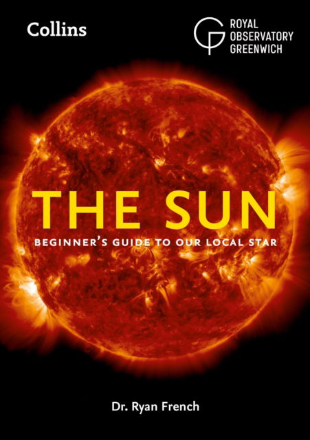 Cover for Dr. Ryan French · The Sun: Beginner’S Guide to Our Local Star, Including Solar and Lunar Eclipses (Taschenbuch) (2023)