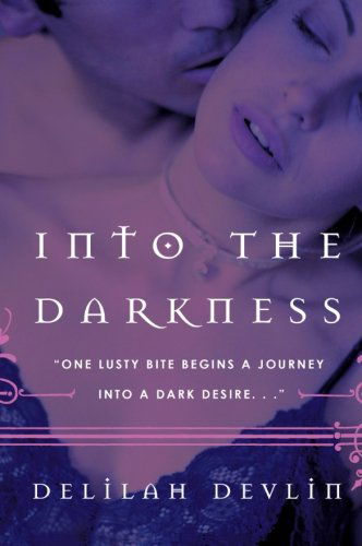 Cover for Delilah Devlin · Into the Darkness (Avon Red) (Paperback Book) [First edition] (2016)