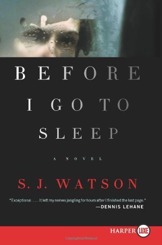 Cover for S. J. Watson · Before I Go to Sleep (Paperback Bog) [Lgr edition] (2011)