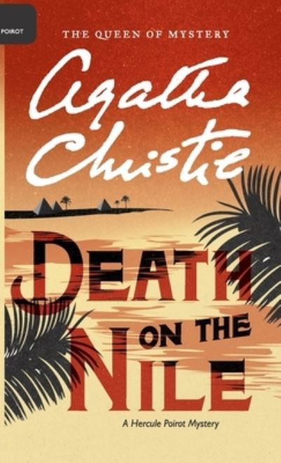 Cover for Agatha Christie · Death on the Nile (Hardcover bog) (2016)