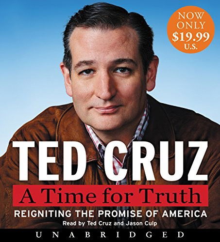 Cover for Ted Cruz · A Time for Truth Low Price CD : Reigniting the Promise of America (CD) (2017)