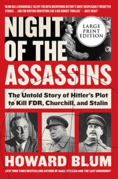 Cover for Howard Blum · Night of the Assassins The Untold Story of Hitler's Plot to Kill FDR, Churchill, and Stalin (Book) (2020)