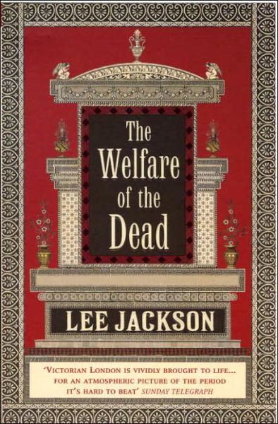 Cover for Lee Jackson · The Welfare Of The Dead: (Inspector Webb 2) - Inspector Webb (Paperback Book) (2005)