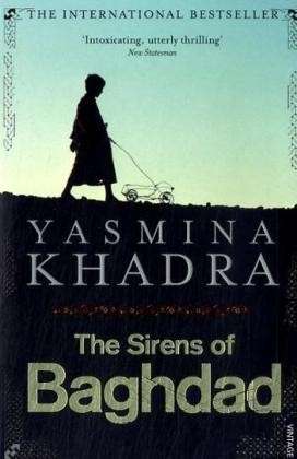 The Sirens of Baghdad - Yasmina Khadra - Livros - Vintage Publishing - 9780099513230 - 5 de junho de 2008