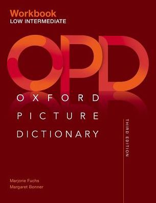 Cover for Jayme Adelson-Goldstein · Oxford Picture Dictionary: Low Intermediate Workbook - Oxford Picture Dictionary (Paperback Book) [3 Revised edition] (2016)