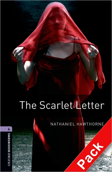 Cover for Nathaniel Hawthorne · Oxford Bookworms Library: Level 4:: the Scarlet Letter Audio CD Pack - Oxford Bookworms Elt (Book) (2009)