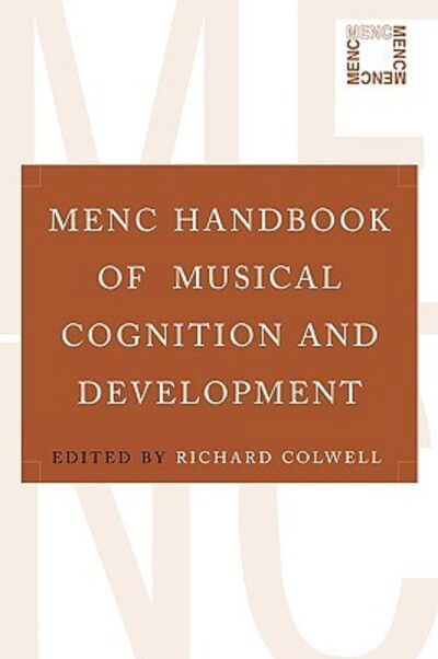 Cover for Richard Colwell · MENC Handbook of Musical Cognition and Development (Hardcover Book) (2006)