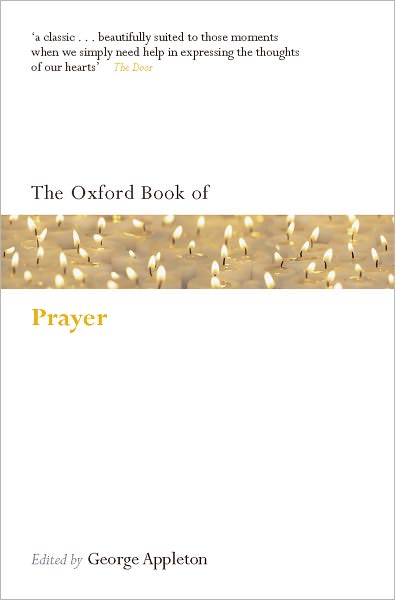 Cover for George Appleton · The Oxford Book of Prayer - Oxford Books of Prose &amp; Verse (Taschenbuch) (2009)