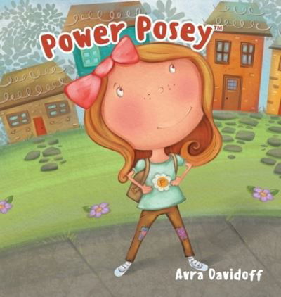 Cover for Avra Davidoff · Power Posey (TM) (Hardcover bog) (2020)