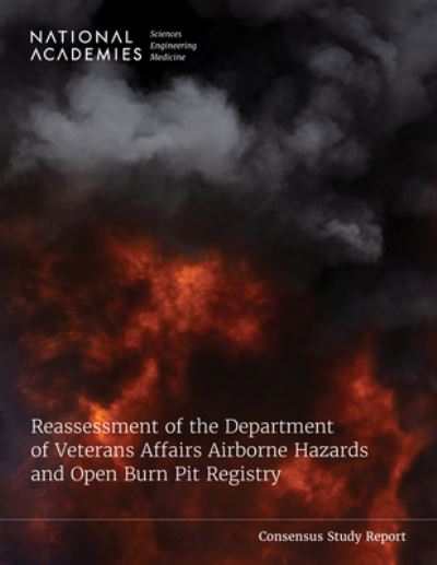 Cover for National Academies of Sciences, Engineering, and Medicine · Reassessment of the Department of Veterans Affairs Airborne Hazards and Open Burn Pit Registry (Book) (2023)