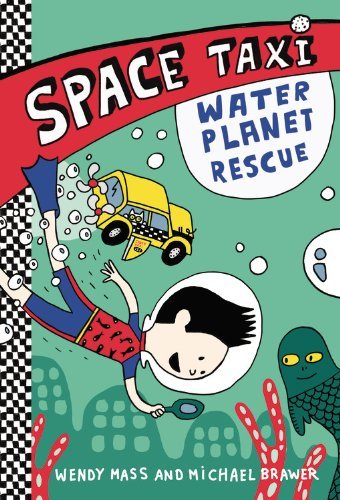 Cover for Wendy Mass · Space Taxi: Water Planet Rescue (Hardcover Book) (2014)
