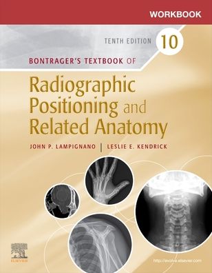 Cover for Lampignano, John (Retired Director Gateway Community College Phoenix, Arizona&lt;br&gt;Visiting Professor Boise State University Boise, Idaho) · Workbook for Textbook of Radiographic Positioning and Related Anatomy (Paperback Book) (2020)