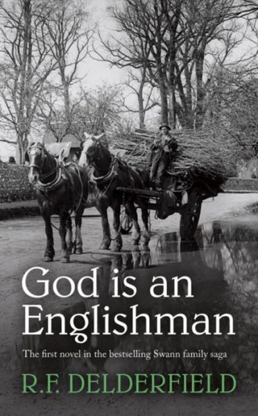 God is an Englishman - R. F. Delderfield - Kirjat - Hodder & Stoughton - 9780340156230 - tiistai 1. syyskuuta 1987