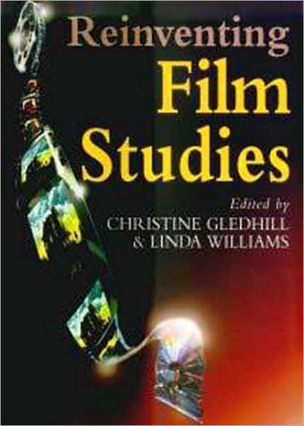 Cover for Christine Gledhill · Reinventing Film Studies (Paperback Book) (2000)