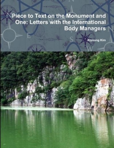 Cover for Kiyoung Kim · Piece to Text on the Monument and One (Book) (2018)