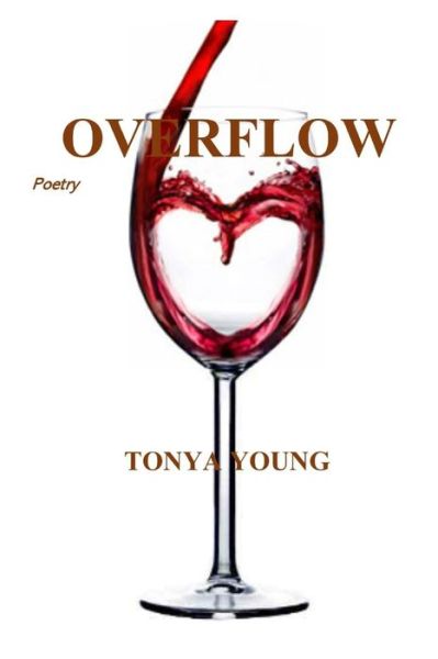 Tonya Young · Overflow - Poetry (Paperback Book) (2019)