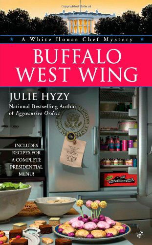 Cover for Julie Hyzy · Buffalo West Wing - A White House Chef Mystery (Paperback Book) [First edition] (2011)