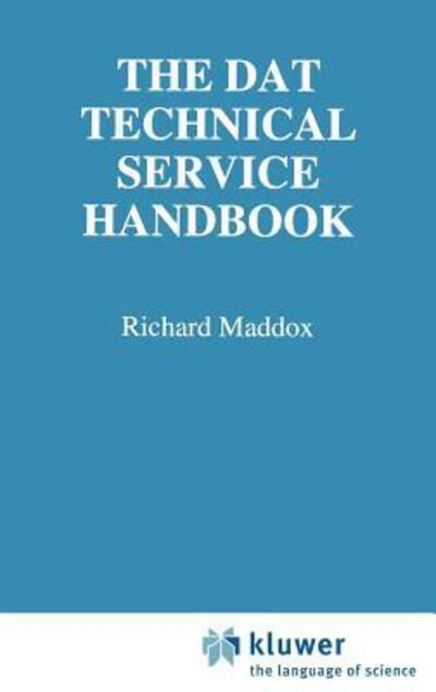 Cover for Richard Maddox · The Dat Technical Service Handbook (Gebundenes Buch) [1994 edition] (1994)