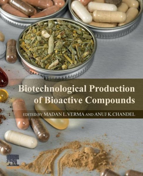 Cover for Madan Verma · Biotechnological Production of Bioactive Compounds (Paperback Book) (2019)