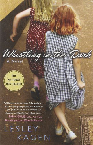 Cover for Lesley Kagen · Whistling in the Dark (Paperback Book) [Later Printing edition] (2007)