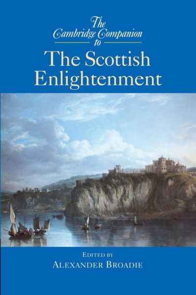 Cover for Alexander Broadie · Cambridge Companions to Philosophy (The Cambridge Companion to the Scottish Enlightenment) (Paperback Book) (2003)