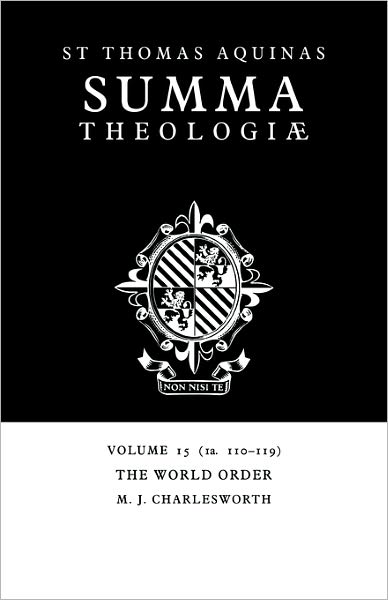 Cover for Thomas Aquinas · Summa Theologiae: Volume 15, The World Order: 1a. 110-119 (Paperback Book) (2006)