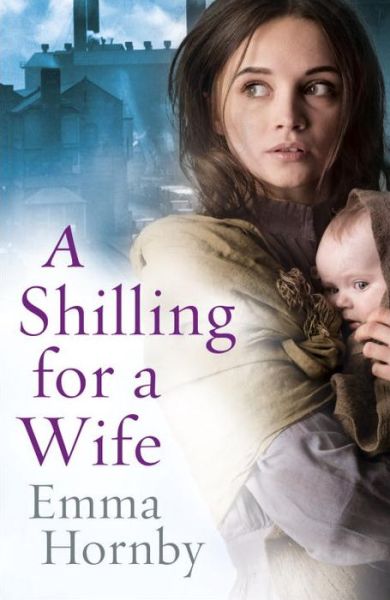 Cover for Emma Hornby · A Shilling for a Wife (Paperback Book) (2017)