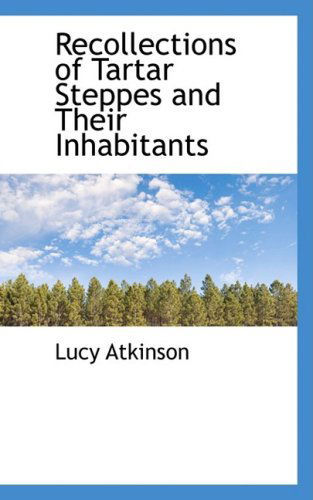 Cover for Lucy Atkinson · Recollections of Tartar Steppes and Their Inhabitants (Paperback Book) (2008)