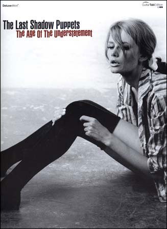 Cover for Last Shadow Puppets · The Age Of The Understatement (Paperback Book) (2008)