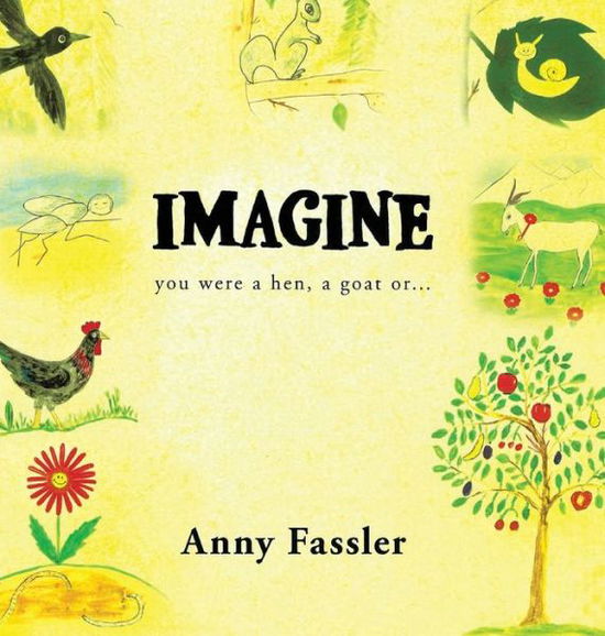 Imagine - Anny Fassler - Książki - Rustik Haws LLC - 9780578533230 - 20 czerwca 2019