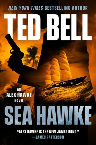 Cover for Ted Bell · Sea Hawke (Hardcover bog) (2021)