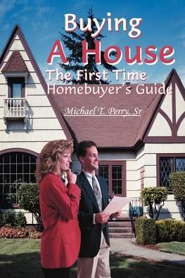 Cover for Michael Perry · Buying a House: the First Time Homebuyer's Guide (Paperback Bog) (2000)