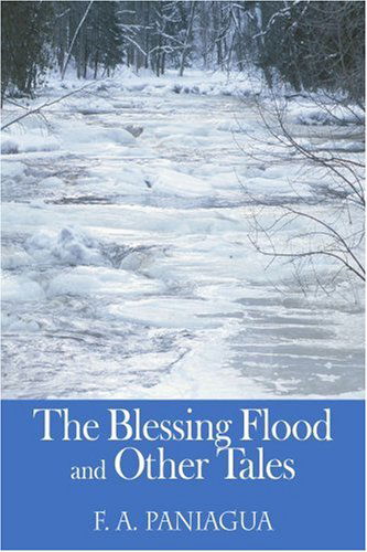 Cover for F Paniagua · The Blessing Flood and Other Tales (Taschenbuch) (2006)