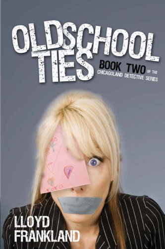 Cover for Robert Krukowski · Old School Ties: Book Two of the Chicagoland Detective Series (Paperback Book) (2008)