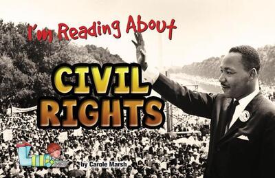 I'm Reading About Civil Rights - Carole Marsh - Kirjat - Gallopade International - 9780635122230 - lauantai 3. syyskuuta 2016