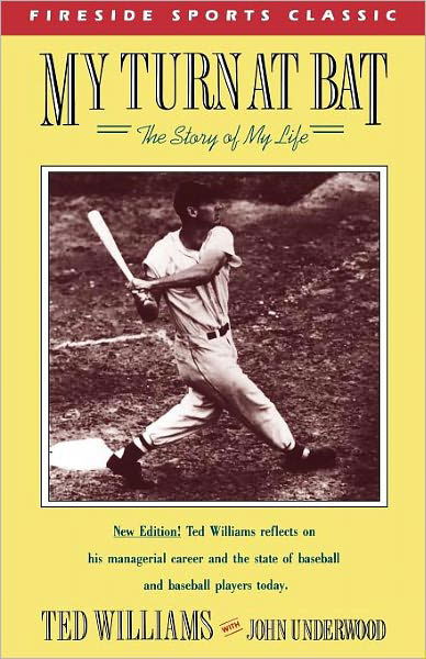 My Turn at Bat: the Story of My Life (Fireside Sports Classics) - Ted Williams - Books - Touchstone - 9780671634230 - March 15, 1988