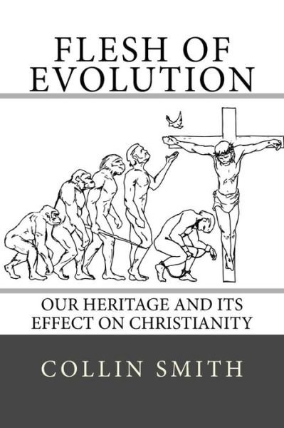 Cover for Collin Smith · Flesh of Evolution (Taschenbuch) (2016)
