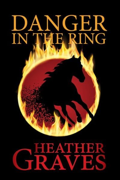 Cover for Heather Graves · Danger in the Ring (Hardcover Book) [Alabama edition] (2016)