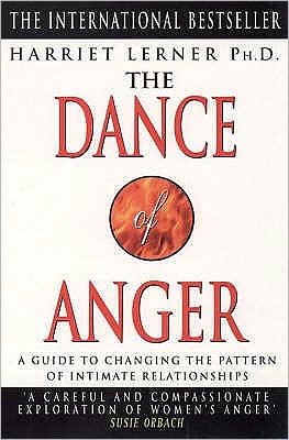 Cover for Lerner, Ph.D., Harriet G. · The Dance of Anger: A Woman’s Guide to Changing the Pattern of Intimate Relationships (Paperback Book) (1999)