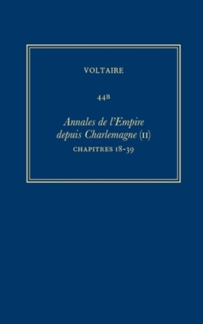 Cover for Voltaire · Complete Works of Voltaire 44B : Annales de l'Empire (Book) (2019)