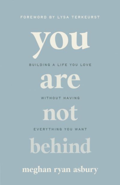 Cover for Meghan Ryan Asbury · You Are Not Behind (Book) (2024)