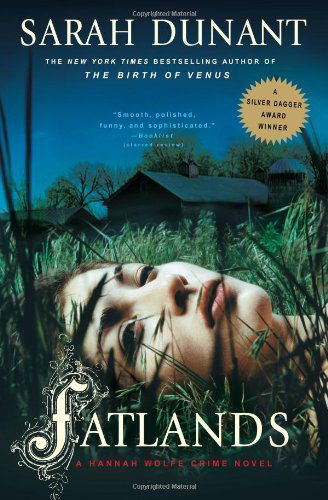 Cover for Sarah Dunant · Fatlands: a Hannah Wolfe Crime Novel (Hannah Wolfe Crime Novels) (Pocketbok) [Reprint edition] (2004)