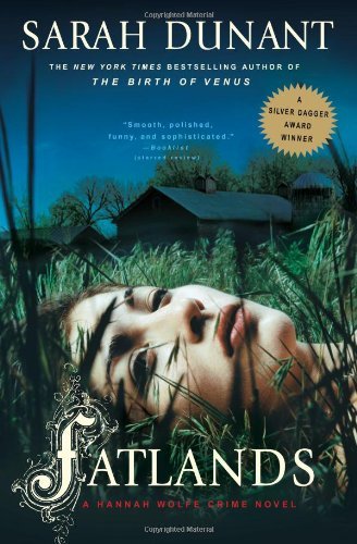 Cover for Sarah Dunant · Fatlands: a Hannah Wolfe Crime Novel (Hannah Wolfe Crime Novels) (Paperback Bog) [Reprint edition] (2004)