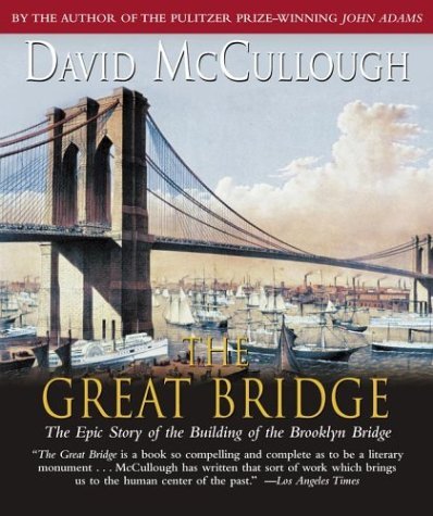Cover for David Mccullough · The Great Bridge: the Epic Story of the Building of the Brooklyn Bridge (Hörbok (CD)) [Abridged edition] (2004)