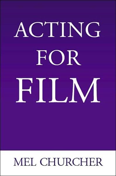 Cover for Mel Churcher · Acting For Film (Paperback Bog) (2003)