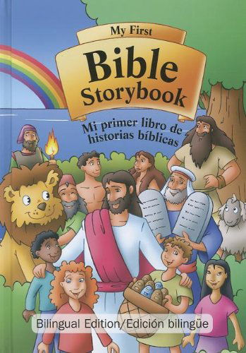 Cover for Jacob Kramer · My First Bible Storybook/mi Primer Libro De Historias Biblicas (Hardcover Book) [Spanish, Bilingual edition] (2011)